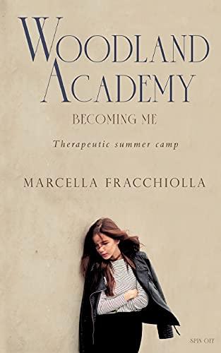 Becoming me: Woodland Academy - Therapeutic summer camp