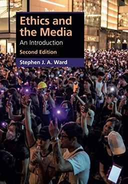 Ethics and the Media: An Introduction (Cambridge Applied Ethics)