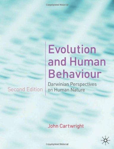 Evolution and Human Behaviour: Darwinian Perspectives on Human Nature