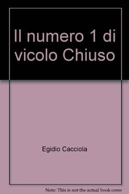 Il numero 1 di vicolo Chiuso (Eliconea)