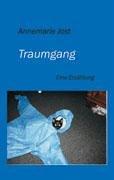 Traumgang: Eine Erzählung