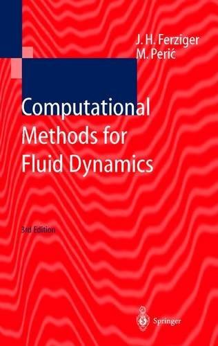 Computational Methods for Fluid Dynamics