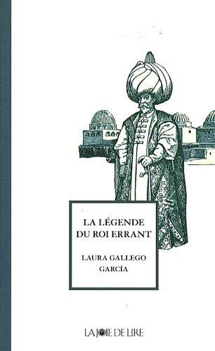 La légende du roi errant