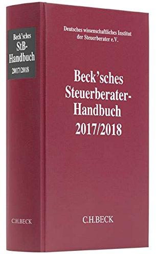 Beck'sches Steuerberater-Handbuch 2017/2018 (Schriften des Deutschen wissenschaftlichen Steuerinstituts der Steuerberater e.V.)