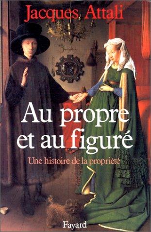 Au propre et au figuré : une histoire de la propriété