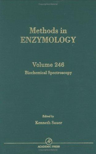 Biochemical Spectroscopy (Volume 246) (Methods in Enzymology, Volume 246)