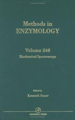 Biochemical Spectroscopy (Volume 246) (Methods in Enzymology, Volume 246)