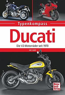 Ducati: Die V2-Motorräder seit 1970 (Typenkompass)