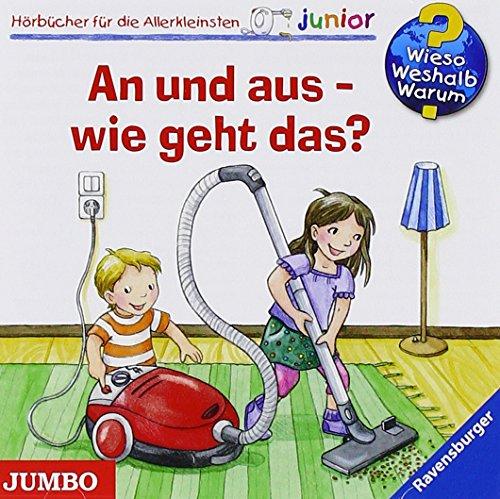 Wieso? Weshalb? Warum? junior: An und aus - wie geht das?