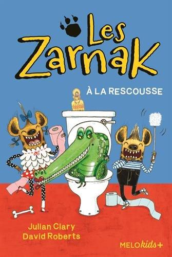 Les Zarnak. Vol. 2. Les Zarnak à la rescousse