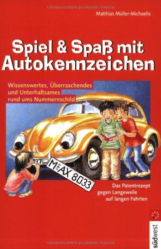 Spiel & Spaß mit Autokennzeichen