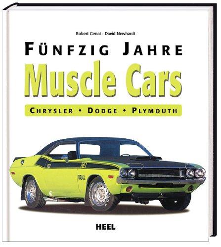 50 Jahre Muscle Cars: Chrysler Dodge Plymouth