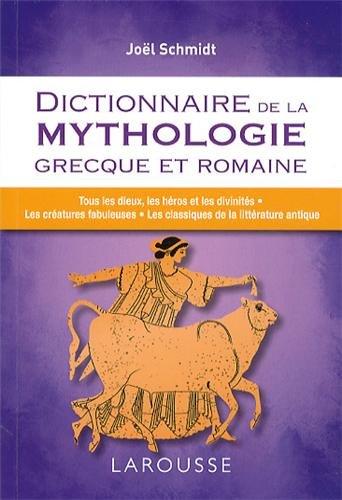 Dictionnaire de la mythologie grecque et romaine