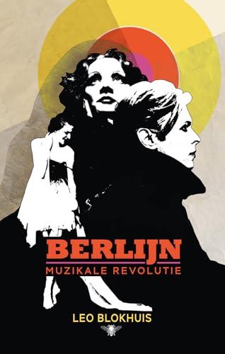 Berlijn: muzikale revolutie