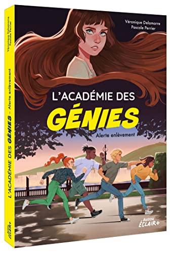 L'académie des génies. Alerte enlèvement