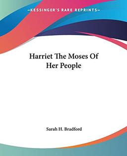 Harriet The Moses Of Her People