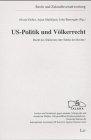 US-Politik und Völkerrecht. Recht des Stärkeren oder Stärke des Rechts?