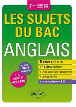 Les sujets du bac anglais : terminales toutes séries, LV1-LV2