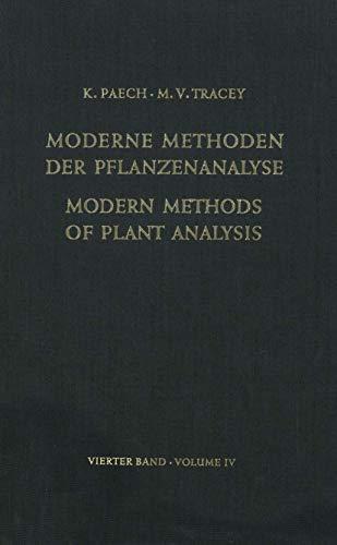 Modern Methods of Plant Analysis / Moderne Methoden der Pflanzenanalyse: Volume 4 (Modern Methods of Plant Analysis Moderne Methoden der Pflanzenanalyse, 4, Band 4)