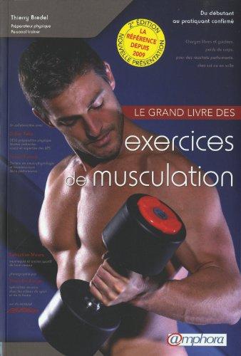 Le grand livre des exercices de musculation