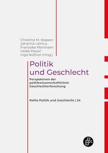 Handbuch Politik und Geschlecht: Perspektiven der politikwissenschaftlichen Geschlechterforschung