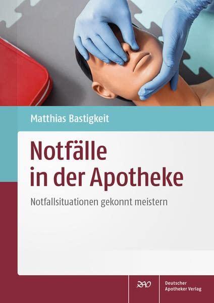 Notfälle in der Apotheke: Notfallsituationen gekonnt meistern