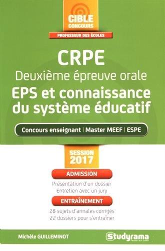 CRPE, deuxième épreuve orale, EPS et connaissance du système éducatif : concours enseignant, master MEEF, ESPE : session 2017