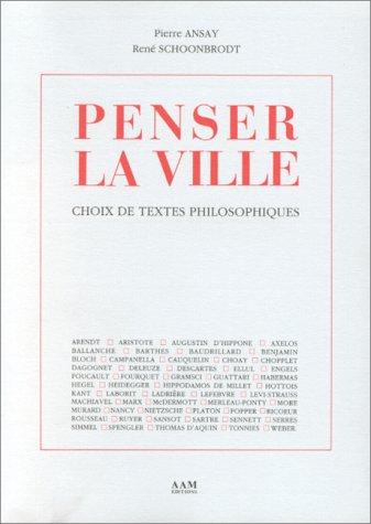 Penser la ville : choix de textes philosophiques