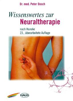 Wissenswertes zur Neuraltherapie nach Huneke