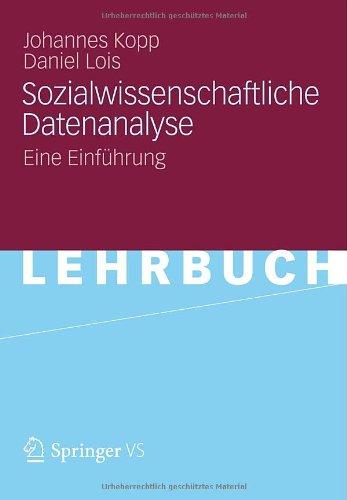 Sozialwissenschaftliche Datenanalyse: Eine Einführung