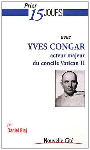 Prier 15 jours avec Yves Congar