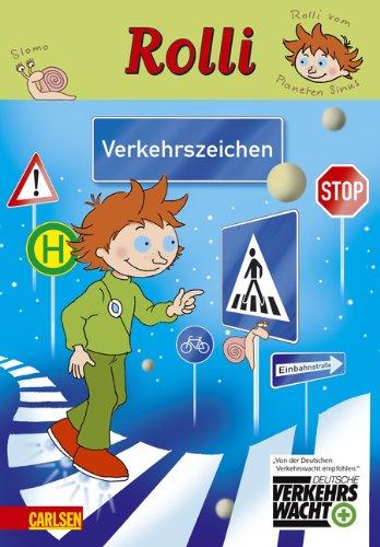 Rolli: Verkehrszeichen: Herausgegeben in Zusammenarbeit mit der deutschen Verkehrswacht