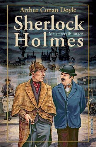 Sherlock Holmes Meistererzählungen