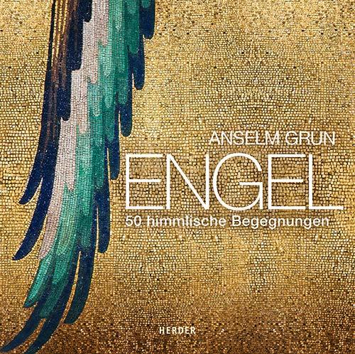 Engel: 50 himmlische Begegnungen