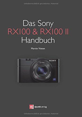 Das Sony RX100 & RX100 II Handbuch