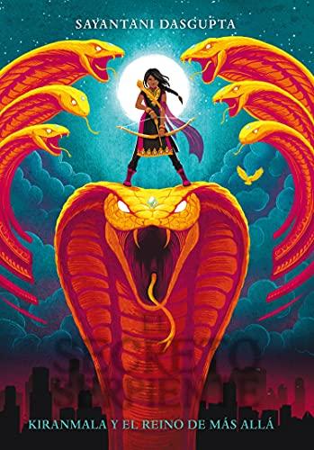 El secreto de la serpiente: Kiranmala y el Reino de Más Allá 1 (Kimera, Band 11)