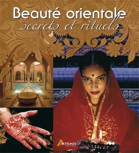 Beauté orientale : secrets et rituels