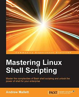 Mastering Linux Shell Scripting (English Edition)