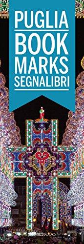 Puglia. Bookmarks segnalibri. Ediz. italiana e inglese