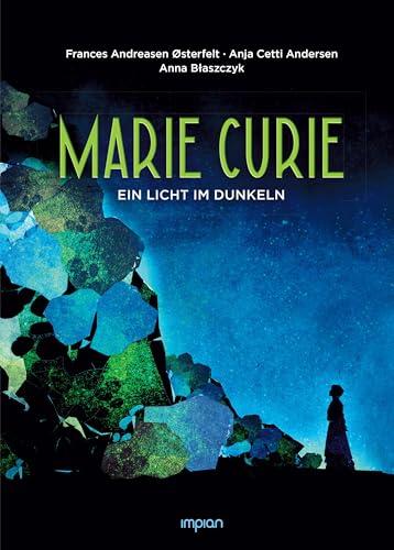 Marie Curie: Ein Licht im Dunkeln: Graphic Novel