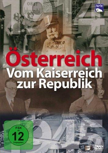 Österreich - Vom Kaiserreich zur Republik