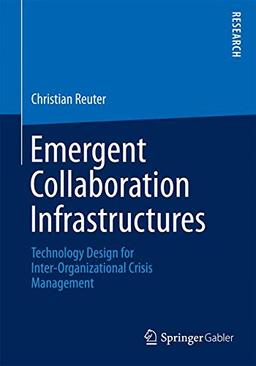 Emergent Collaboration Infrastructures