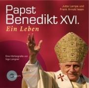 Papst Benedikt XVI.: Ein Leben