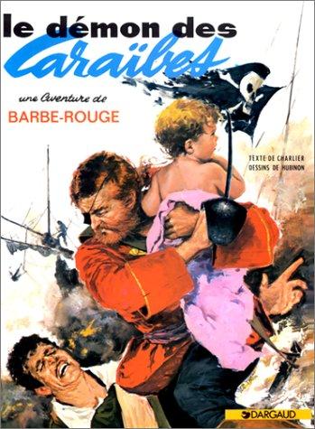 Une aventure de Barbe-Rouge. Vol. 1. Le démon des Caraïbes