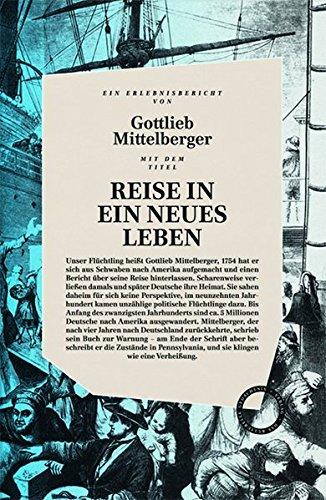 Reise in ein neues Leben: Ein deutsches Flüchtlingsschicksal im 18. Jahrhundert