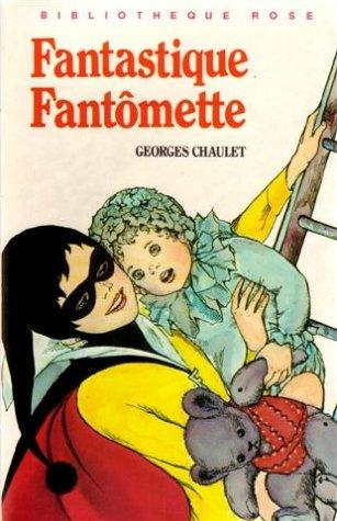 FANTASTIQUE FANTOMETTE