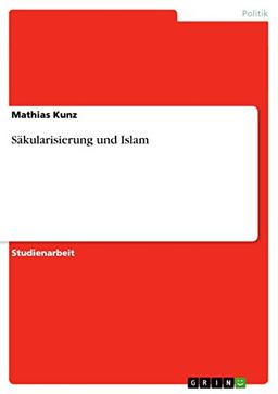 Säkularisierung und Islam