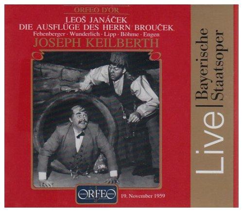 Janacek: Die Ausflüge des Herrn Broucek / Keilberth (Gesamtaufnahme) (deutsch) (Live München 19.11.1959)