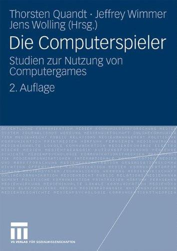 Die Computerspieler: Studien zur Nutzung von Computergames (German Edition)