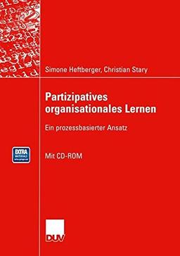 Partizipatives organisationales Lernen: Ein prozessbasierter Ansatz (Wirtschaftsinformatik)